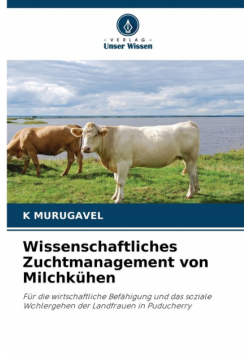 Wissenschaftliches Zuchtmanagement von Milchkühen