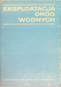 Eksploatacja dróg wodnych