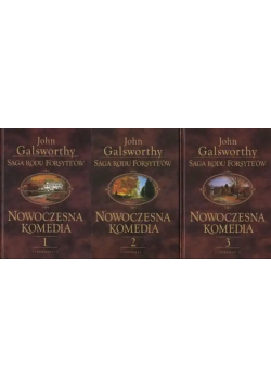 Saga rodu Forsyteów Nowoczesna Komedia Tom 1 do 3