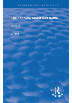 The Fancies, Chaste and Noble