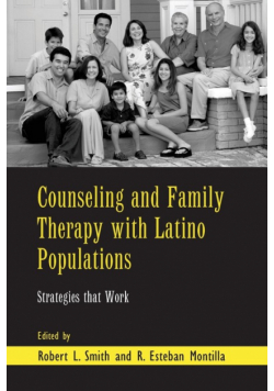 Counseling and Family Therapy with Latino Populations