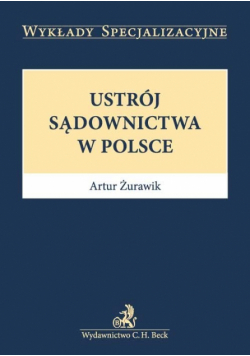 Ustrój sądownictwa w Polsce.