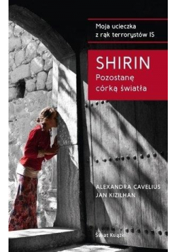Shirin Pozostanę córką światła