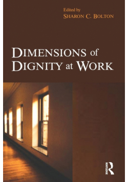 Dimensions of Dignity at Work
