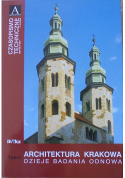 Architektura krakowa dzieje badania odnowa