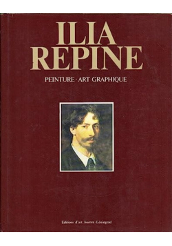 Ilia Repine : Peinture, Art, Graphique
