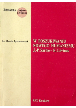 W poszukiwaniu Nowego Humanizmu