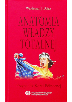 Anatomia władzy totalnej
