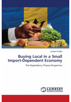 Buying Local in a Small Import-Dependent Economy