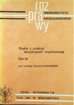 Studia z polskiej leksykografii współczesnej Tom III