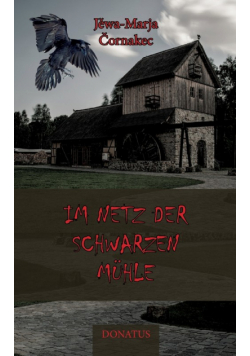 Im Netz der schwarzen Mühle