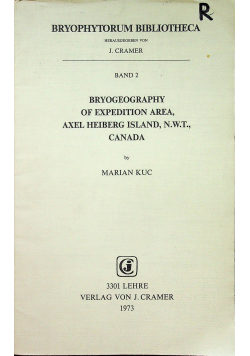 Bryogeography of expedition area Axel Heiberg Island N. W. T. Canada