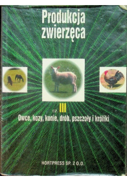 Produkcja zwierzęca Część III Owce kozy drób pszczoły i króliki