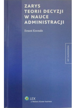 Zarys teorii decyzji w nauce administracji