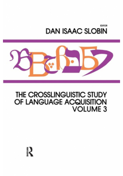 The Crosslinguistic Study of Language Acquisition