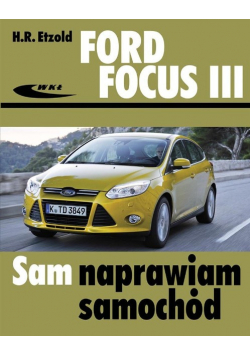 Ford Focus III Sam naprawiam samochód