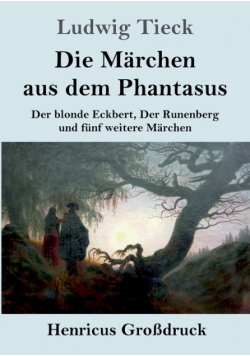 Die Märchen aus dem Phantasus (Großdruck)