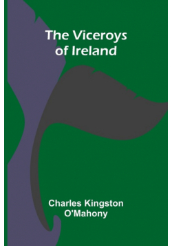 The Viceroys of Ireland