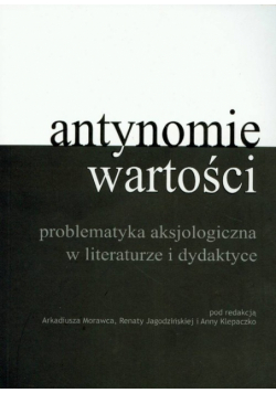 Renata Jagodzińska - Antynomia wartości