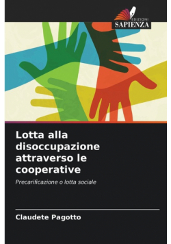 Lotta alla disoccupazione attraverso le cooperative