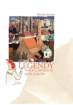 Legendy wrocławskich kościołów