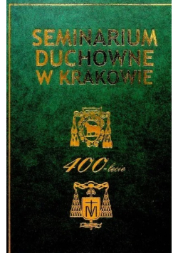 Seminarium duchowe w Krakowie  400lecie