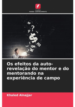 Os efeitos da auto-revelação do mentor e do mentorando na experiência de campo
