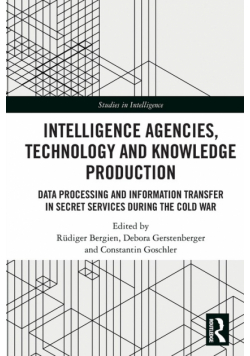 Intelligence Agencies, Technology and Knowledge Production