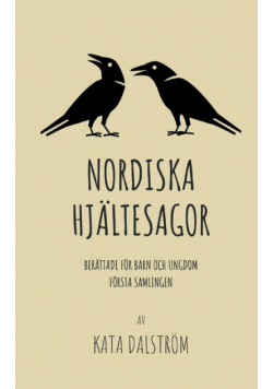 Nordiska Hjältesagor, första samlingen