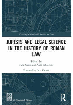 Jurists and Legal Science in the History of Roman Law