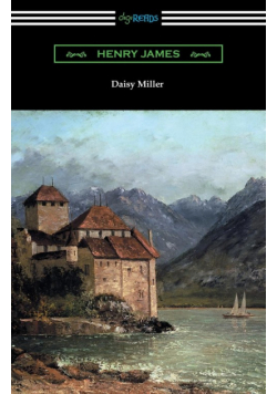 Daisy Miller (with an Introduction by Martin W. Sampson)