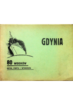 Gdynia 80 widoków Gdyni portu i wybrzeża