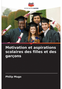 Motivation et aspirations scolaires des filles et des garçons