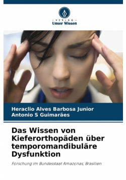 Das Wissen von Kieferorthopäden über temporomandibuläre Dysfunktion