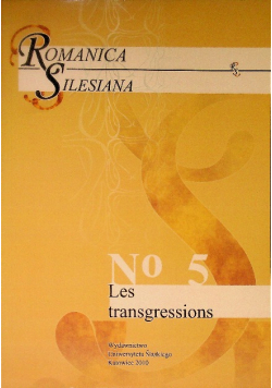 Romanica Silesiana. No 5: Les transgressions
