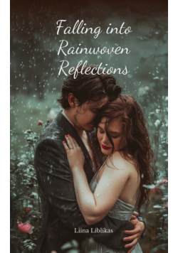 Falling into Rainwoven Reflections