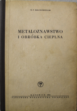 Metaloznawstwo i obróbka cieplna