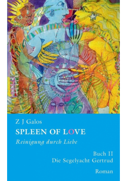 SPLEEN OF LOVE - Reinigung durch Liebe