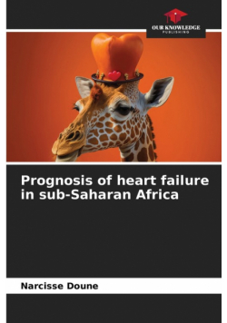 Prognosis of heart failure in sub-Saharan Africa