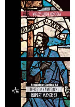 Błogosławiony Rupert Mayer SJ
