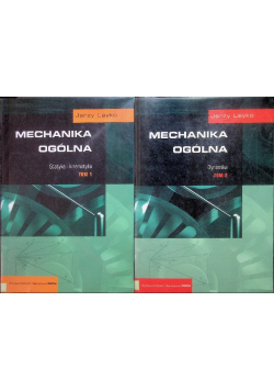 Mechanika ogólna  Tom I i II