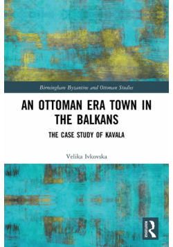 An Ottoman Era Town in the Balkans