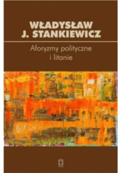 Aforyzmy polityczne i litanie