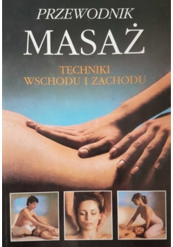 Masaż techniki wschodu i zachodu