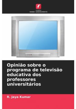 Opinião sobre o programa de televisão educativa dos professores universitários