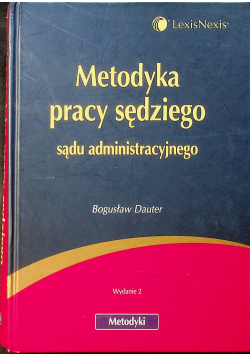 Metodyka pracy sędziego sądu administracyjnego