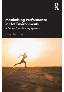 Maximising Performance in Hot Environments