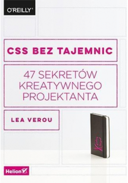 CSS bez tajemnic 47 sekretów kreatywnego projektanta