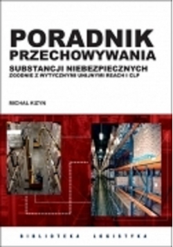 Poradnik przechowywania sybstancji niebezpiecznych zgodnie z wytycznymi unijnymi Reach i CLP