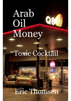 Arab Oil Money - Toxic Cocktail